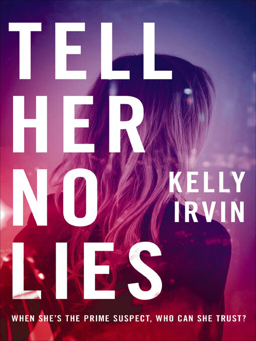 Title details for Tell Her No Lies by Kelly Irvin - Wait list